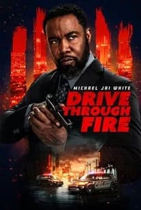 Drive Through Fire (2026) poster