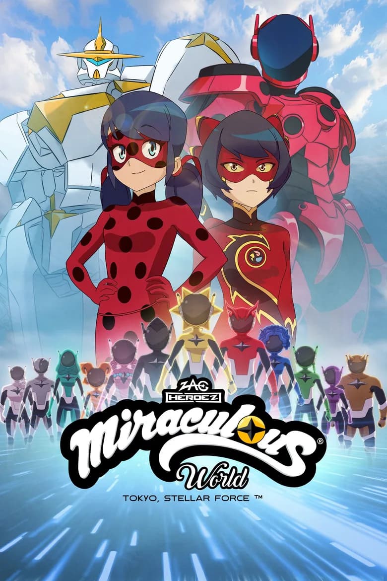 Miraculous World: Tokyo Stellar Force (2025) poster