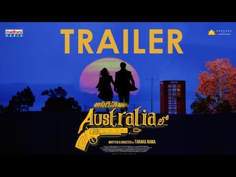 Anaganaga Australia Lo — Official Trailer