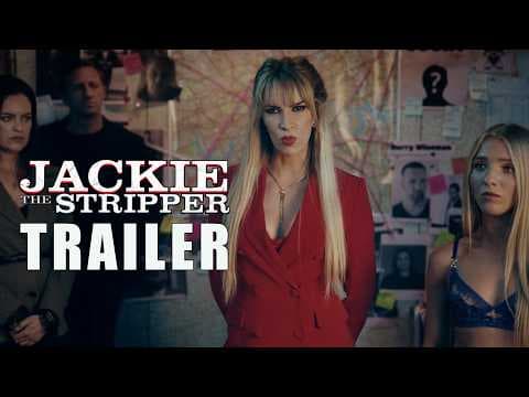 Jackie the Stripper — Official Trailer