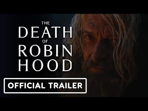 The Death of Robin Hood — Official Trailer