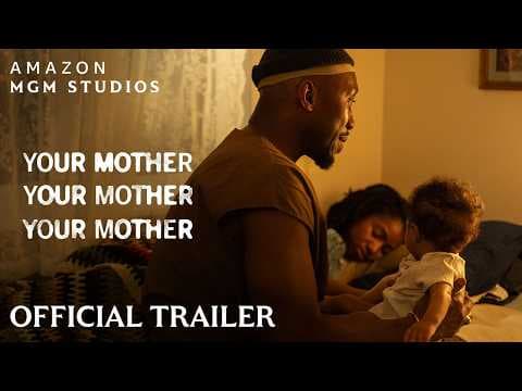 Your Mother Your Mother Your Mother — Official Trailer