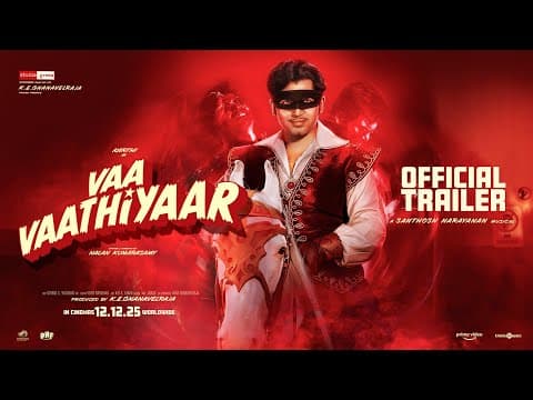 Vaa Vaathiyaar — Official Trailer