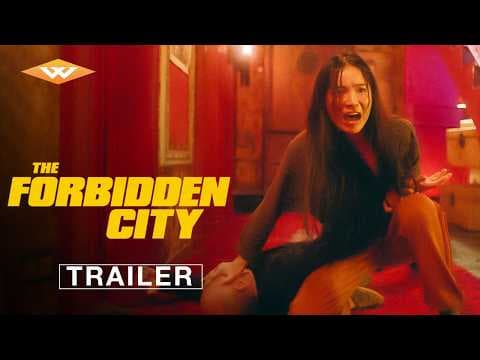 The Forbidden City — Official Trailer