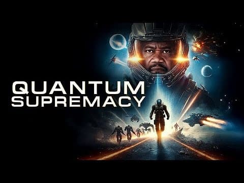Quantum Supremacy — Official Trailer