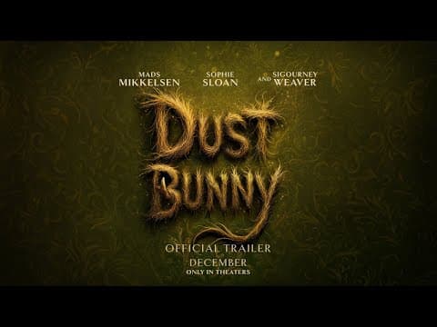 Dust Bunny — Official Trailer