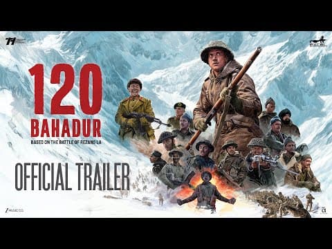 120 Bahadur — Official Trailer