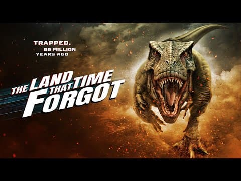The Land That Time Forgot — Official Trailer
